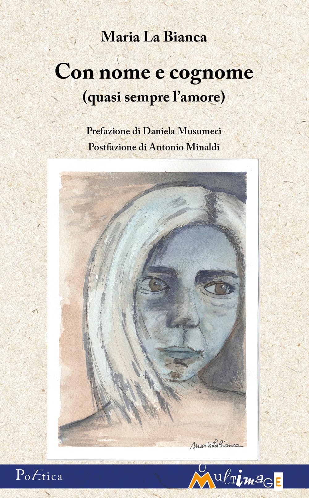 Con nome e cognome (quasi sempre l’amore). Nuova ediz. book