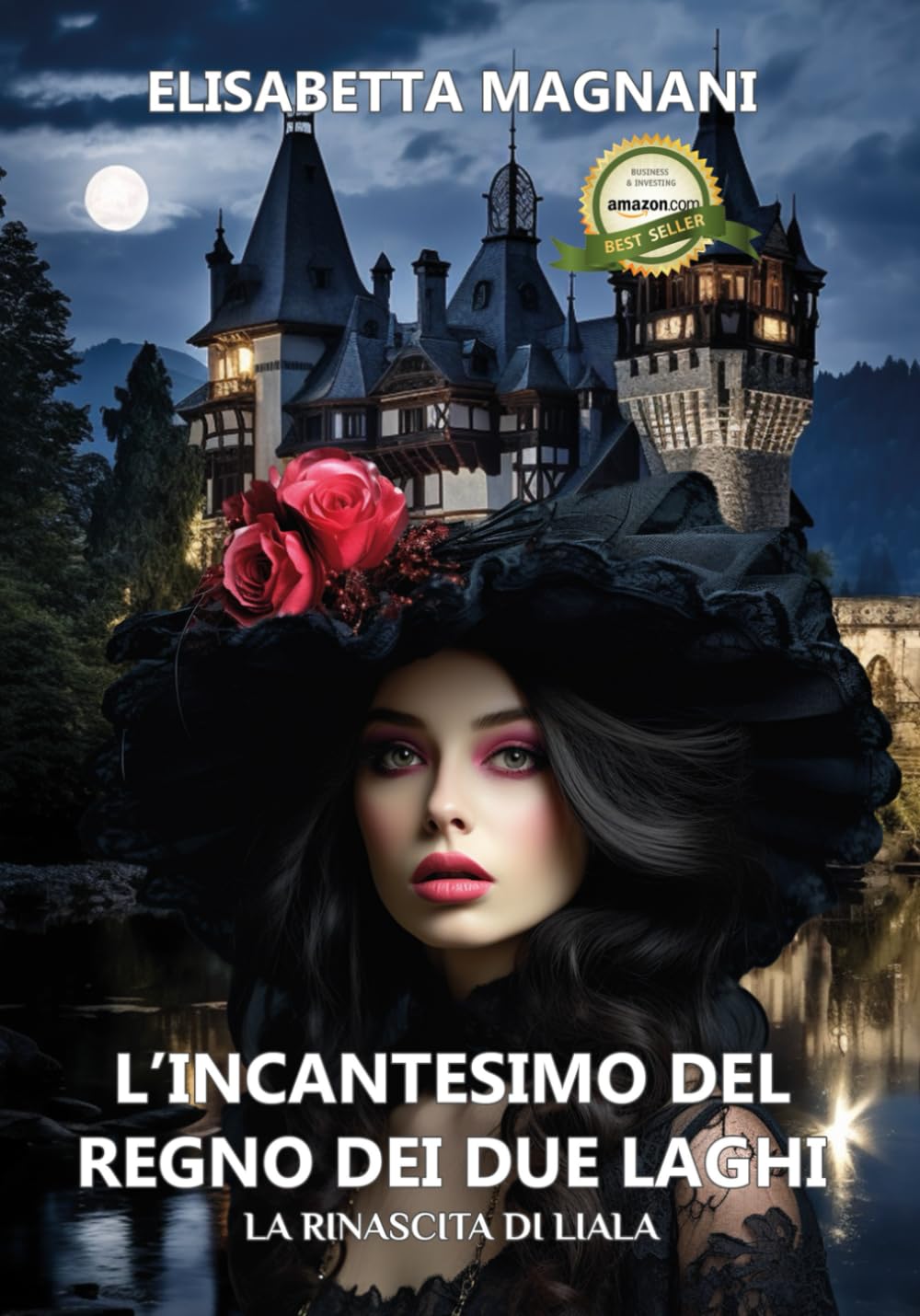 L’incantesimo del regno dei due laghi: La rinascita di Liala book