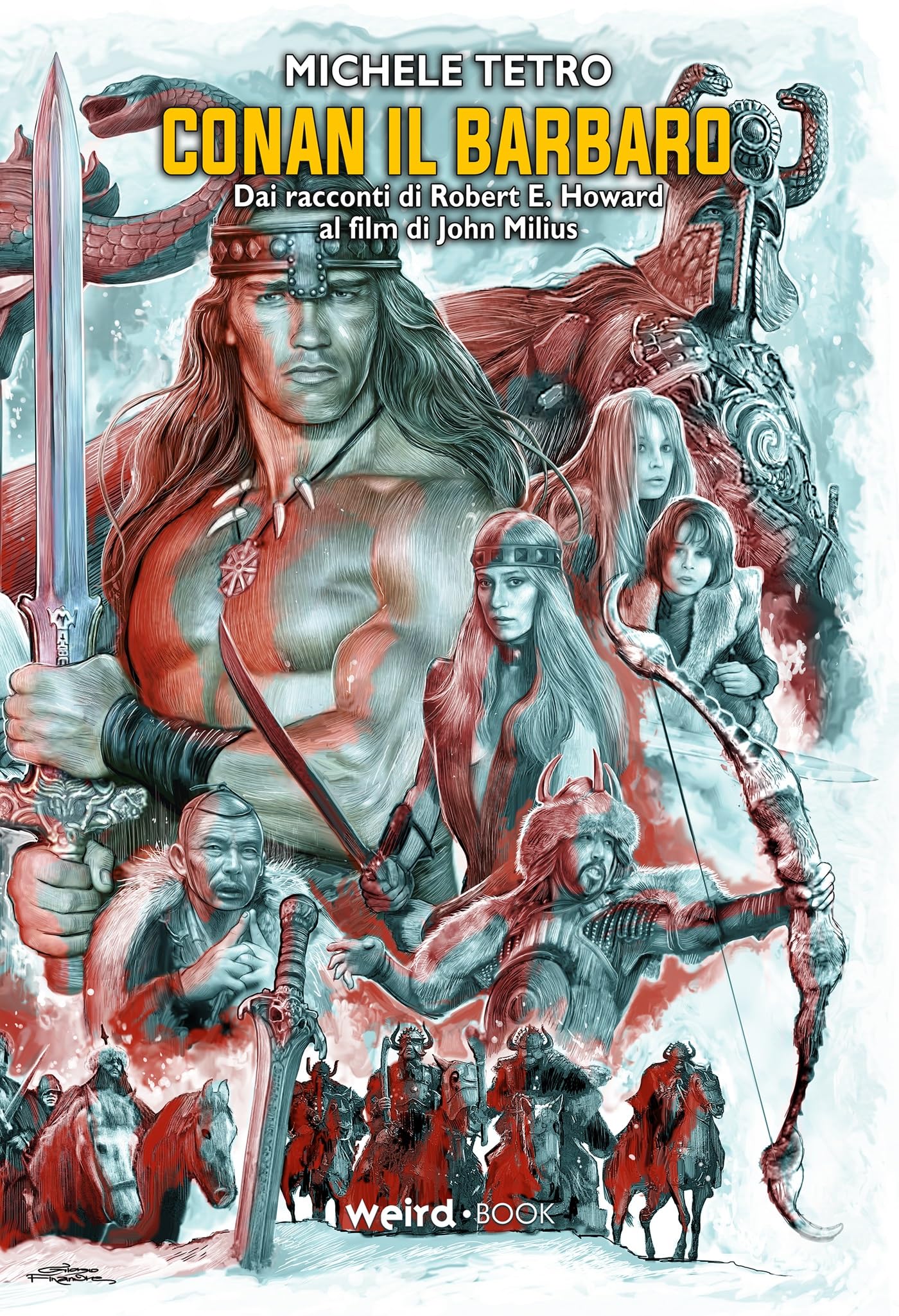 Conan il barbaro. Dai racconti di Robert E. Howard al film di John Milius book