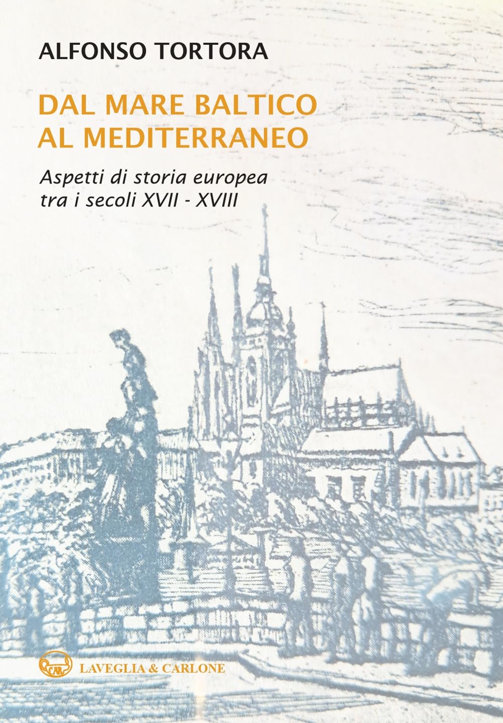 Dal mare Baltico al Mediterraneo. Aspetti di storia europea tra i secoli XVII-XVIII book