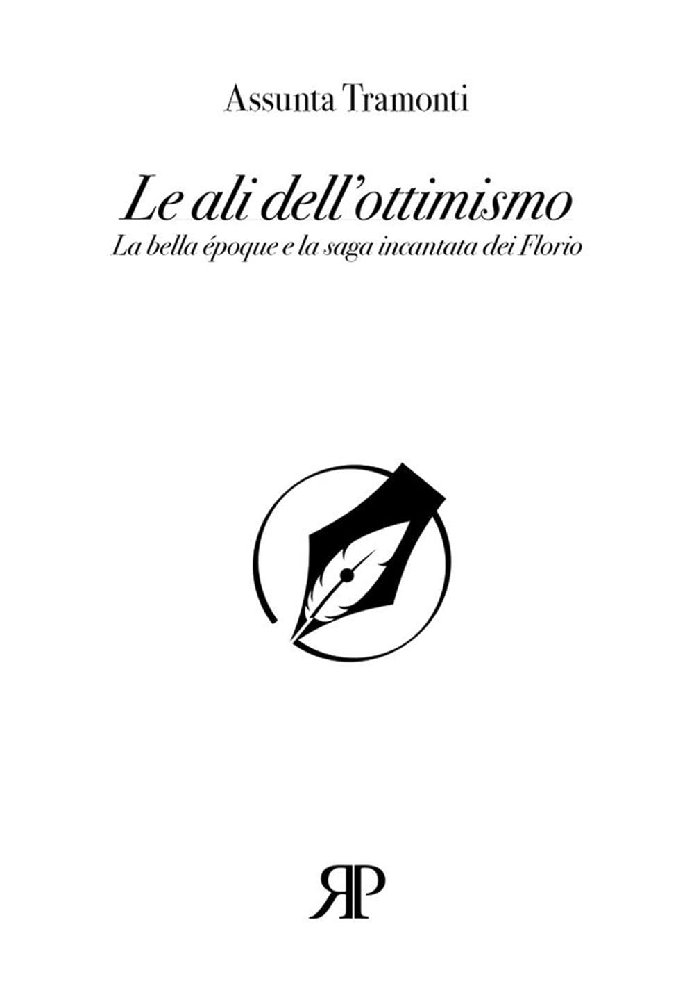Le ali dell’ottimismo. La bella époque e la saga incantata dei Florio book