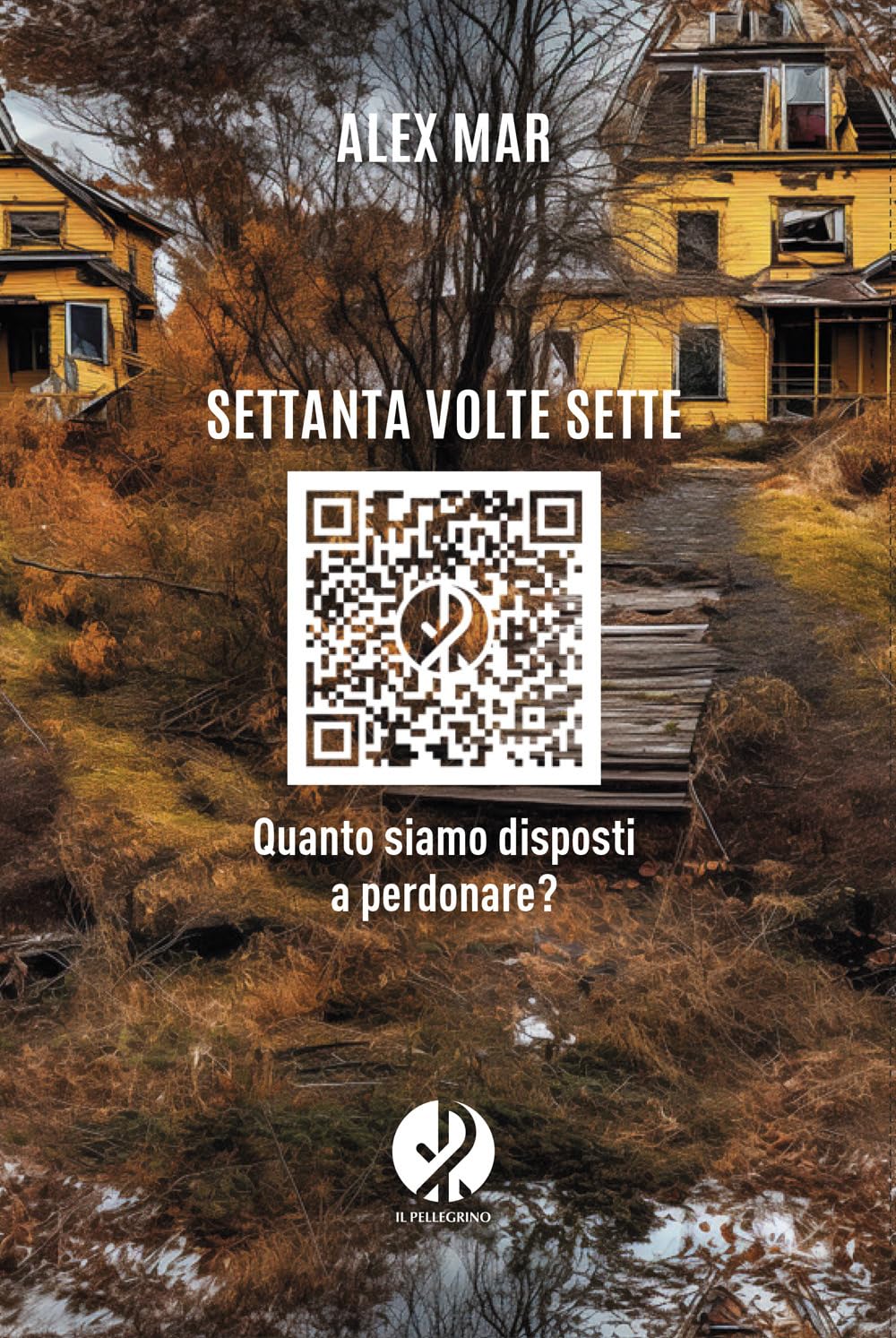 Settanta volte sette. Quanto siamo disposti a perdonare? book