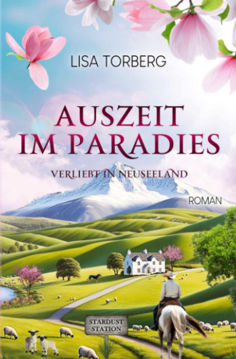 Auszeit im Paradies (Verliebt in Neuseeland, Band 1) Books