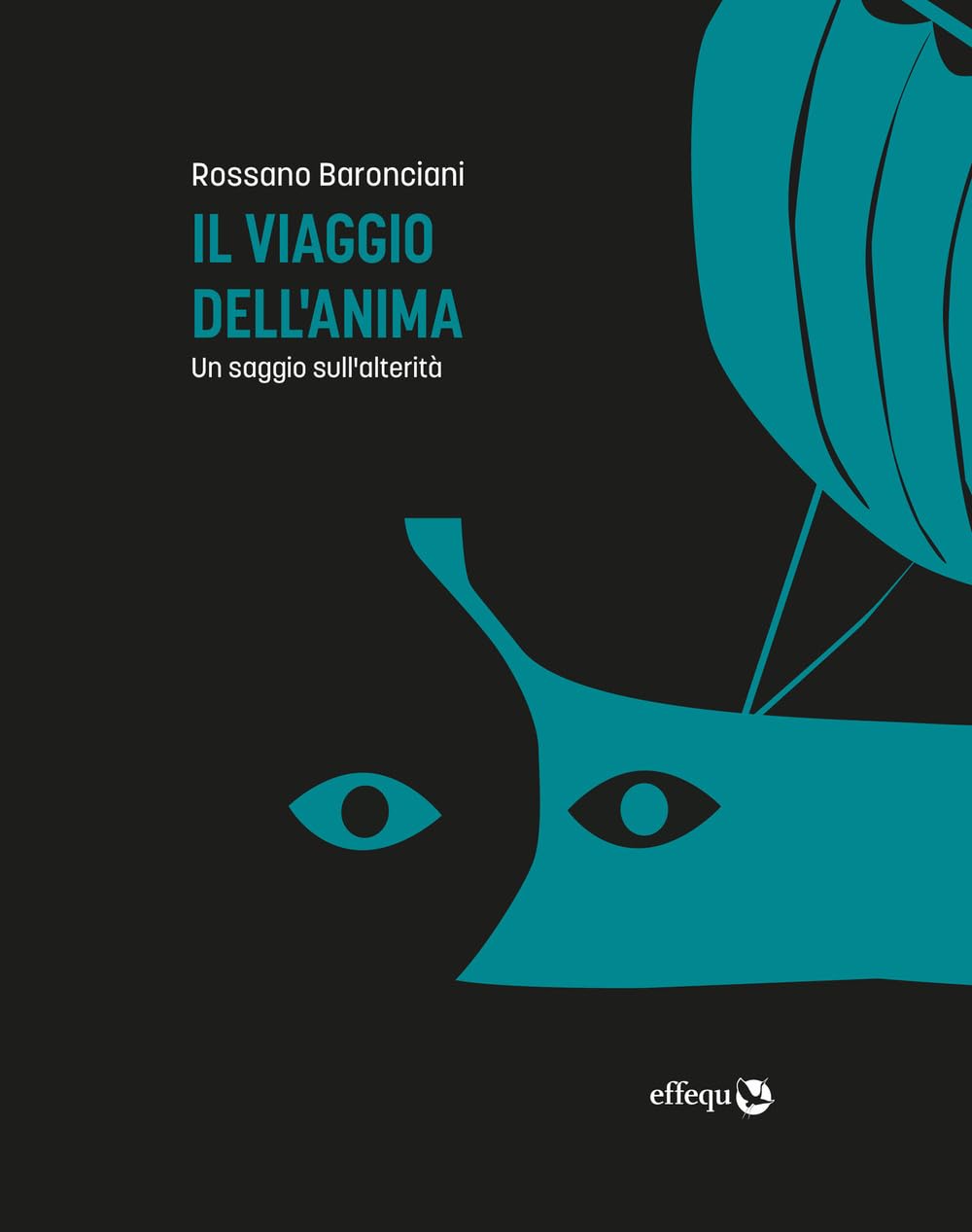 Il viaggio dell'anima. Un saggio sull'alterità Books