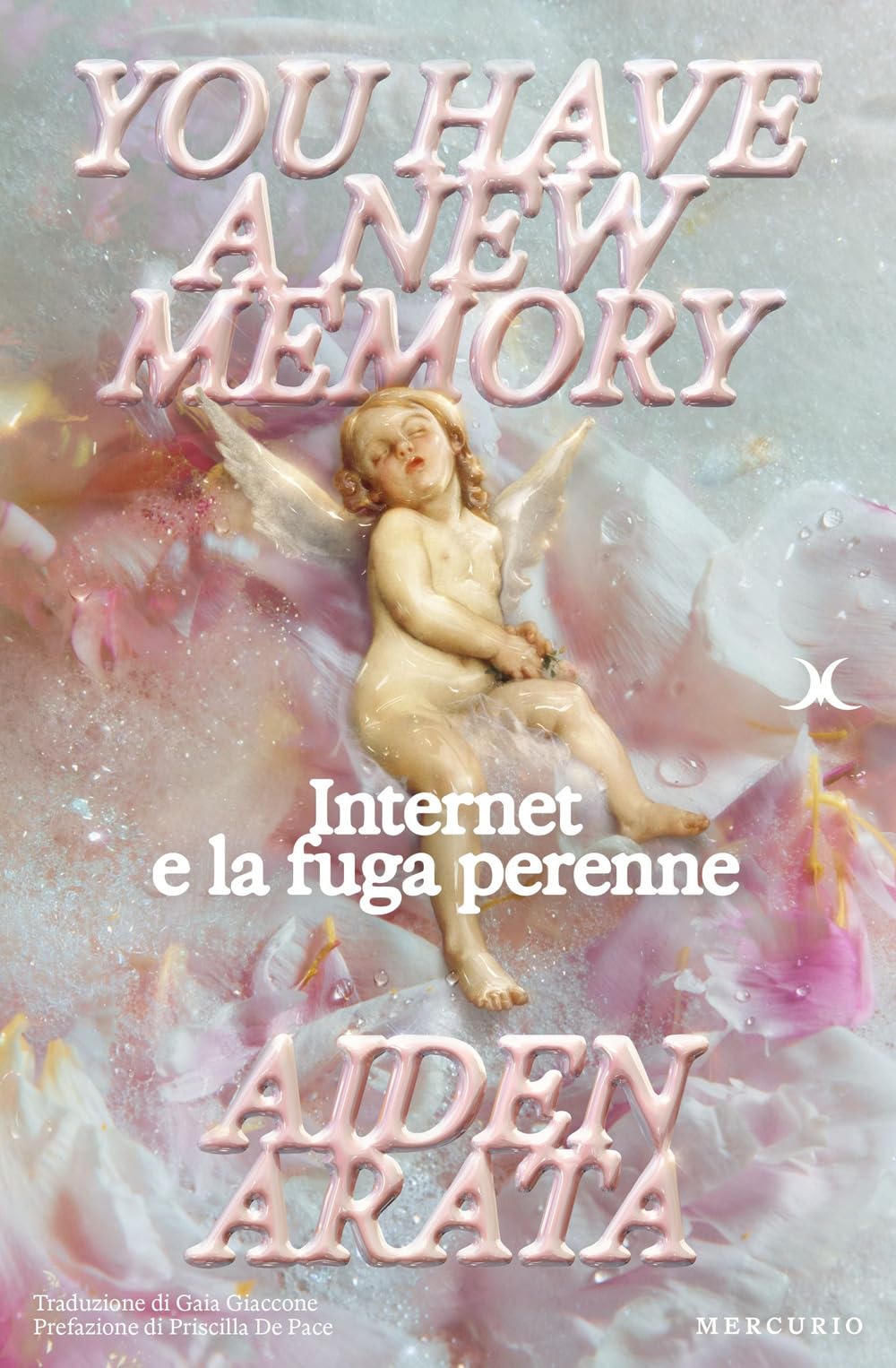 You have a new memory. Internet e la fuga perenne book