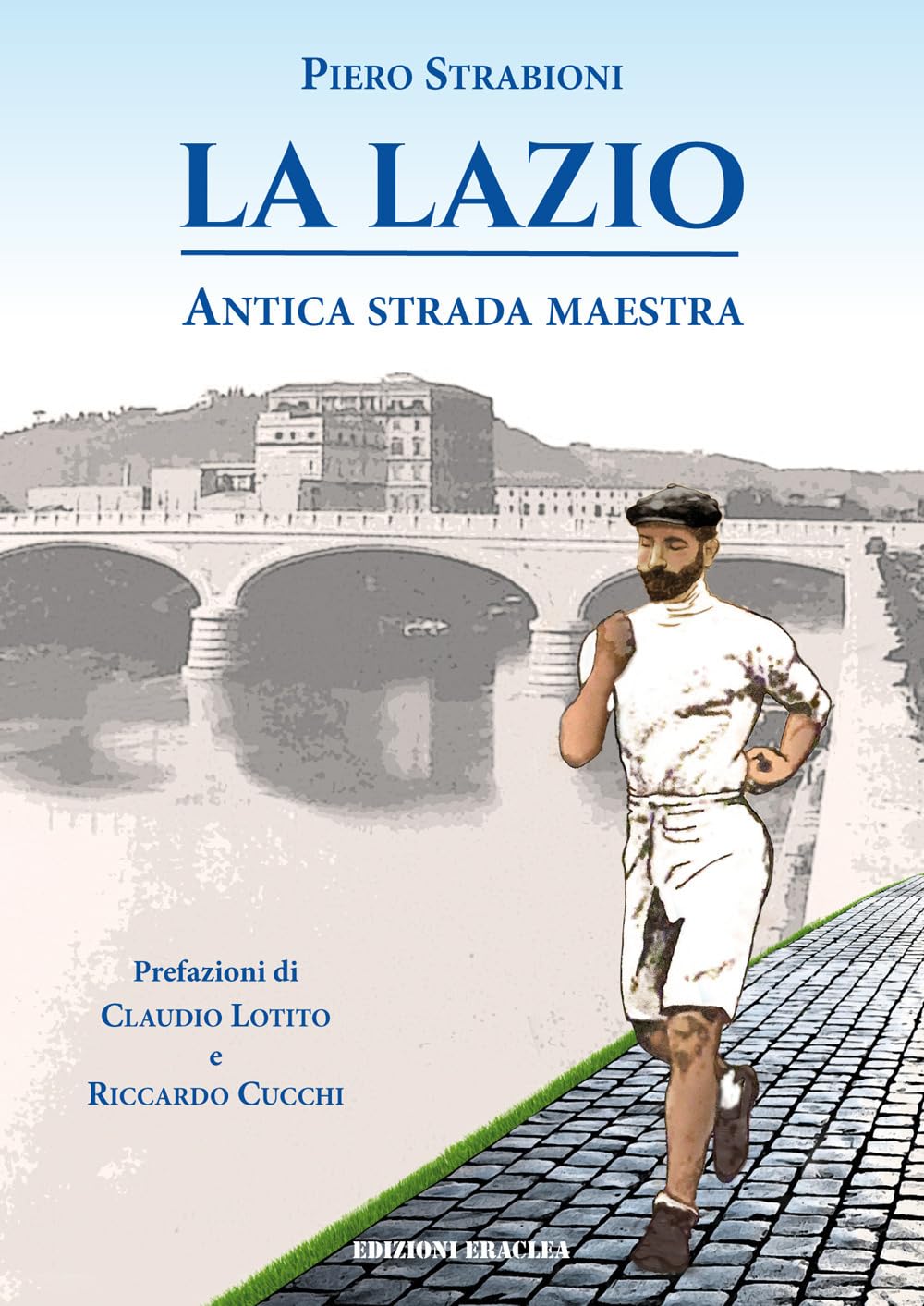 La Lazio, antica strada maestra book
