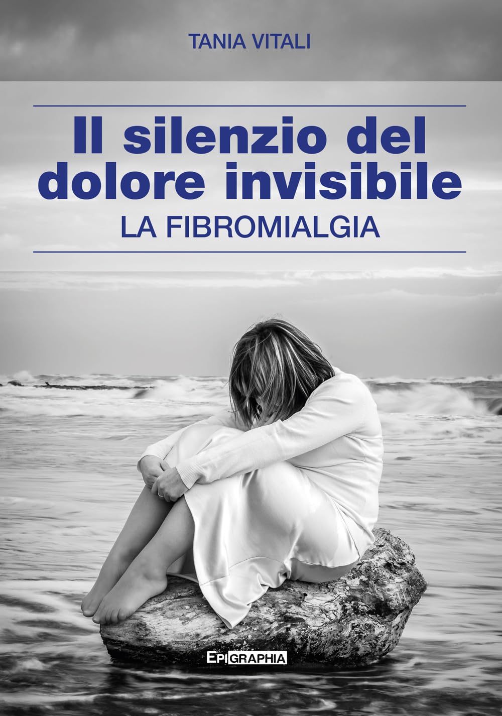 Il silenzio del dolore invisibile. La fibromialgia book