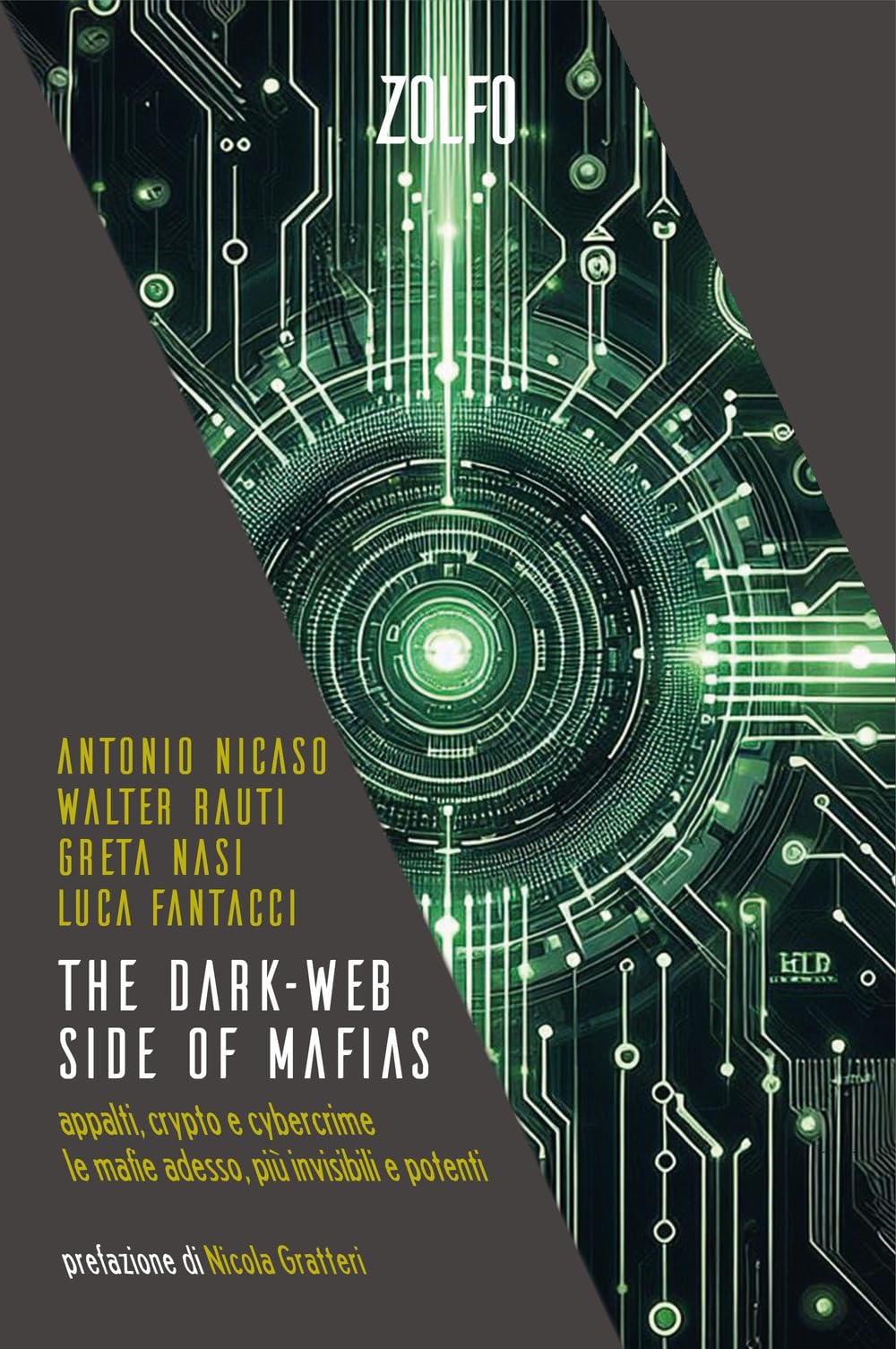The dark-web side of mafias. Appalti, crypto e cybercrime. Le mafie adesso, più invisibili e potenti book