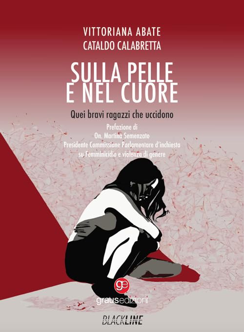 Sulla pelle e nel cuore. Quei bravi ragazzi che uccidono book