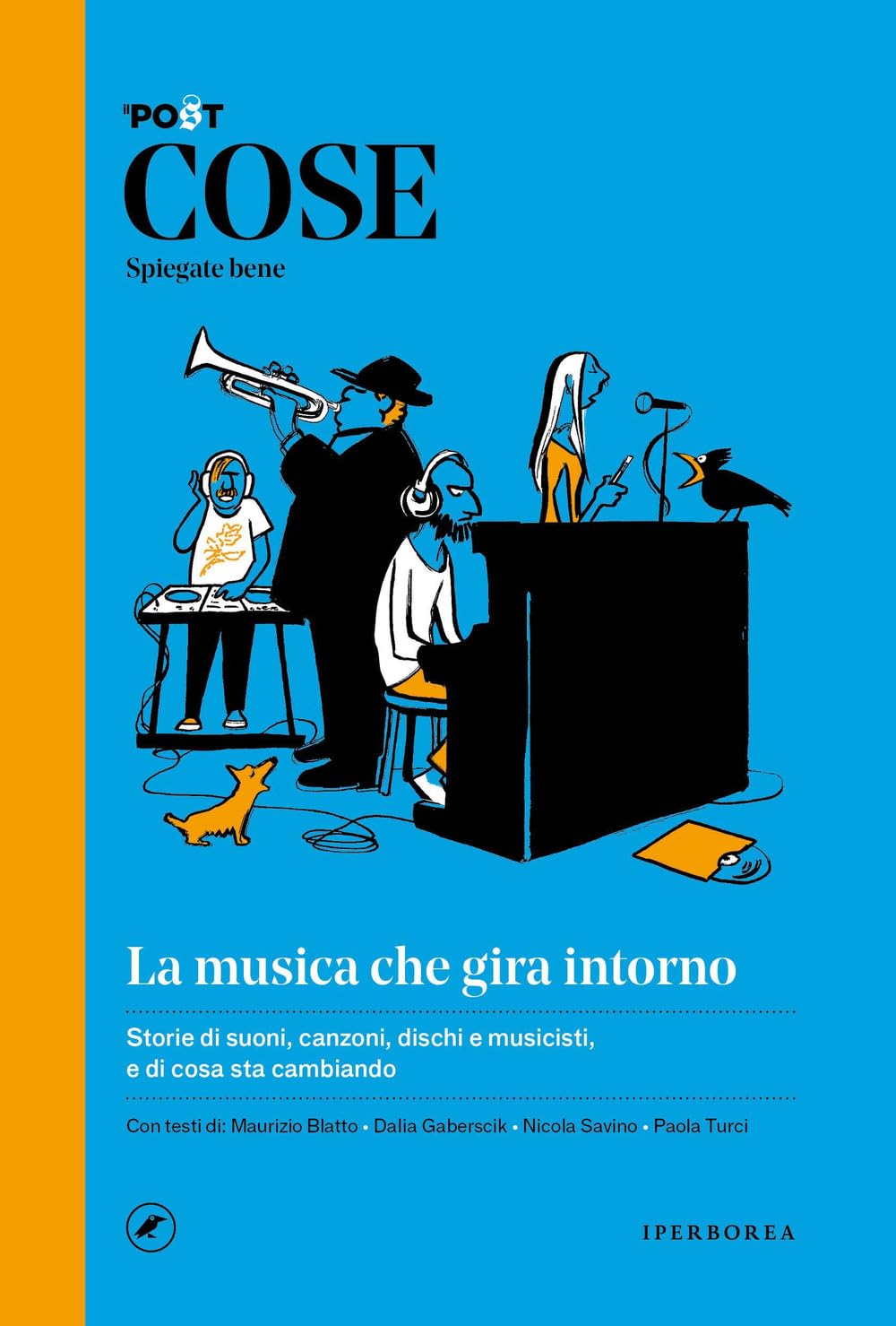 Cose spiegate bene. La musica che gira intorno Essays & Short Stories