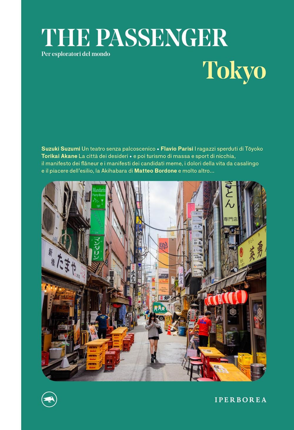 Tokyo. The passenger. Per esploratori del mondo Books