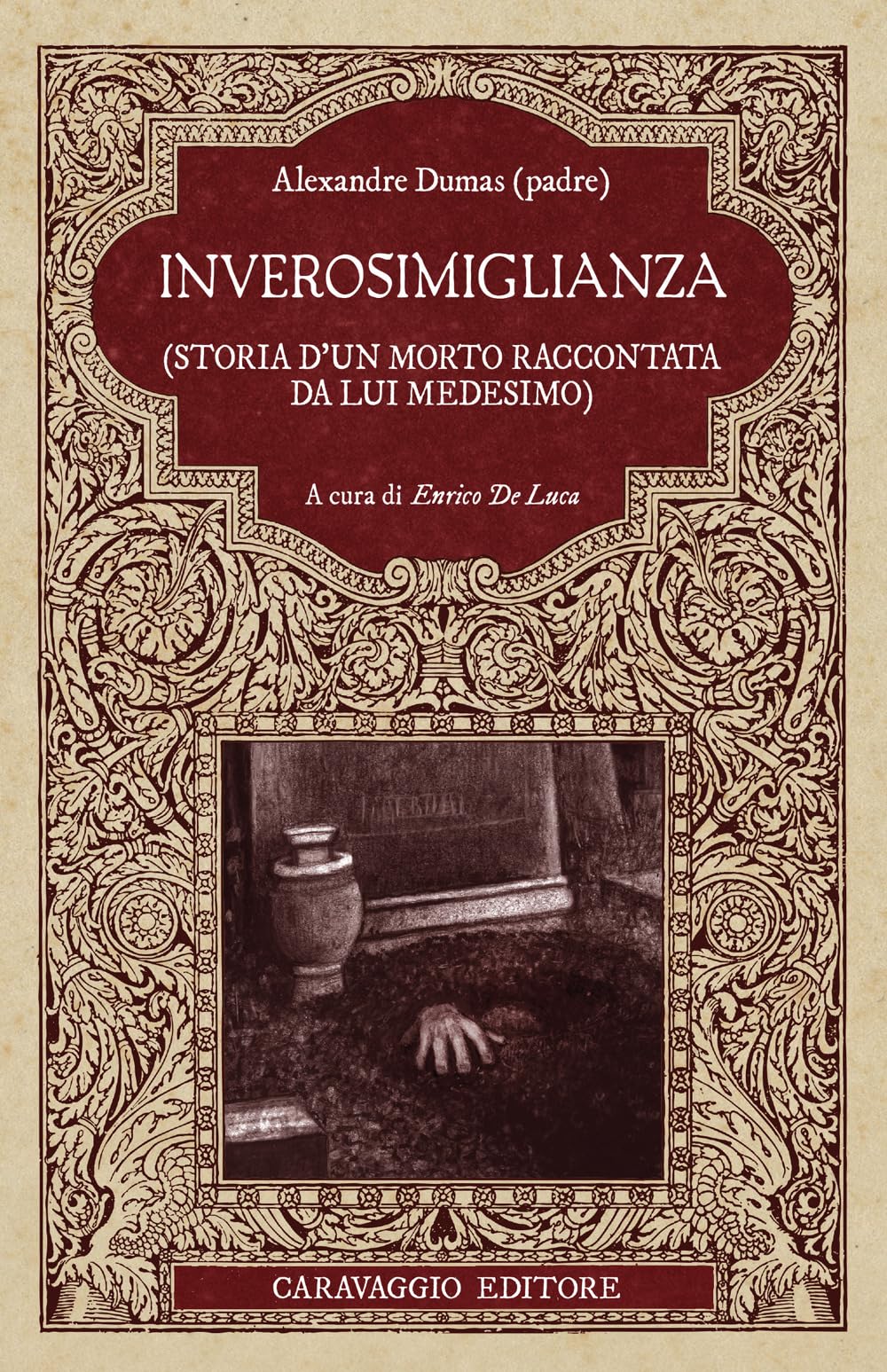 Inverosimiglianza (Storia d'un morto raccontata da lui medesimo) book
