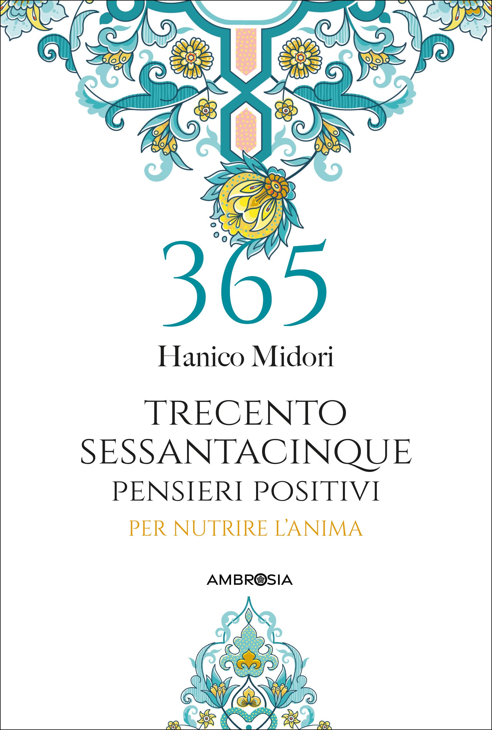 365 pensieri positivi per nutrire l'anima (Varia) Lifestyle