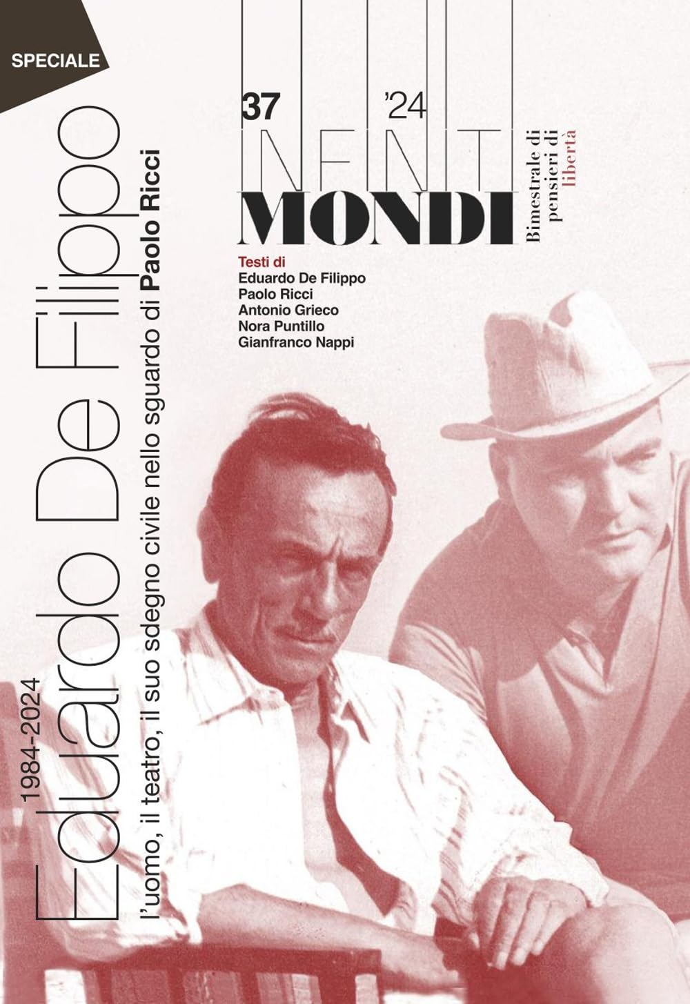 Infiniti mondi. 1984-2024 Eduardo De Filippo, l'uomo, il teatro, il suo sdegno civile nello sguardo di Paolo Ricci (2024) (Vol. 37) book