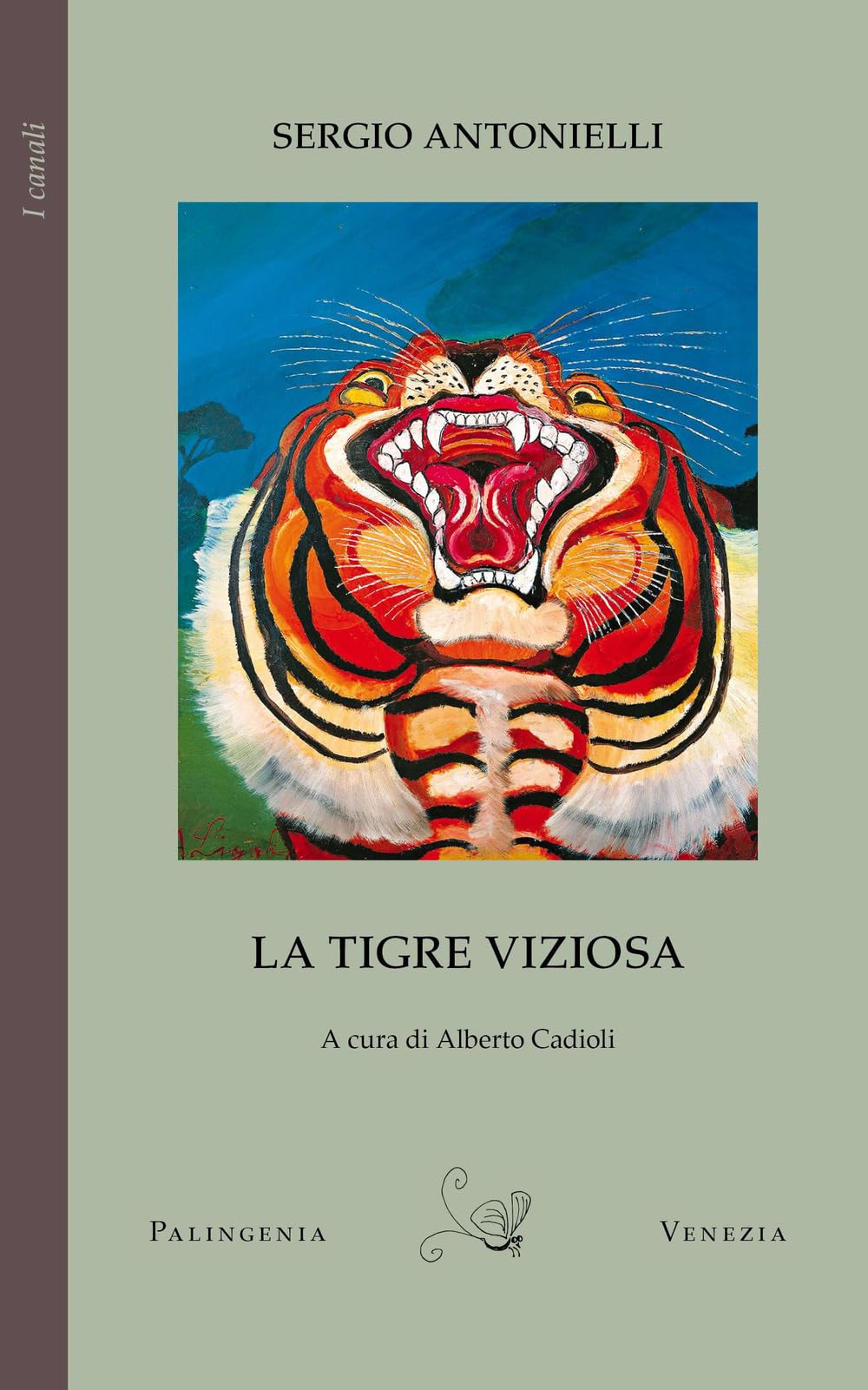 La tigre viziosa (I canali) Classics