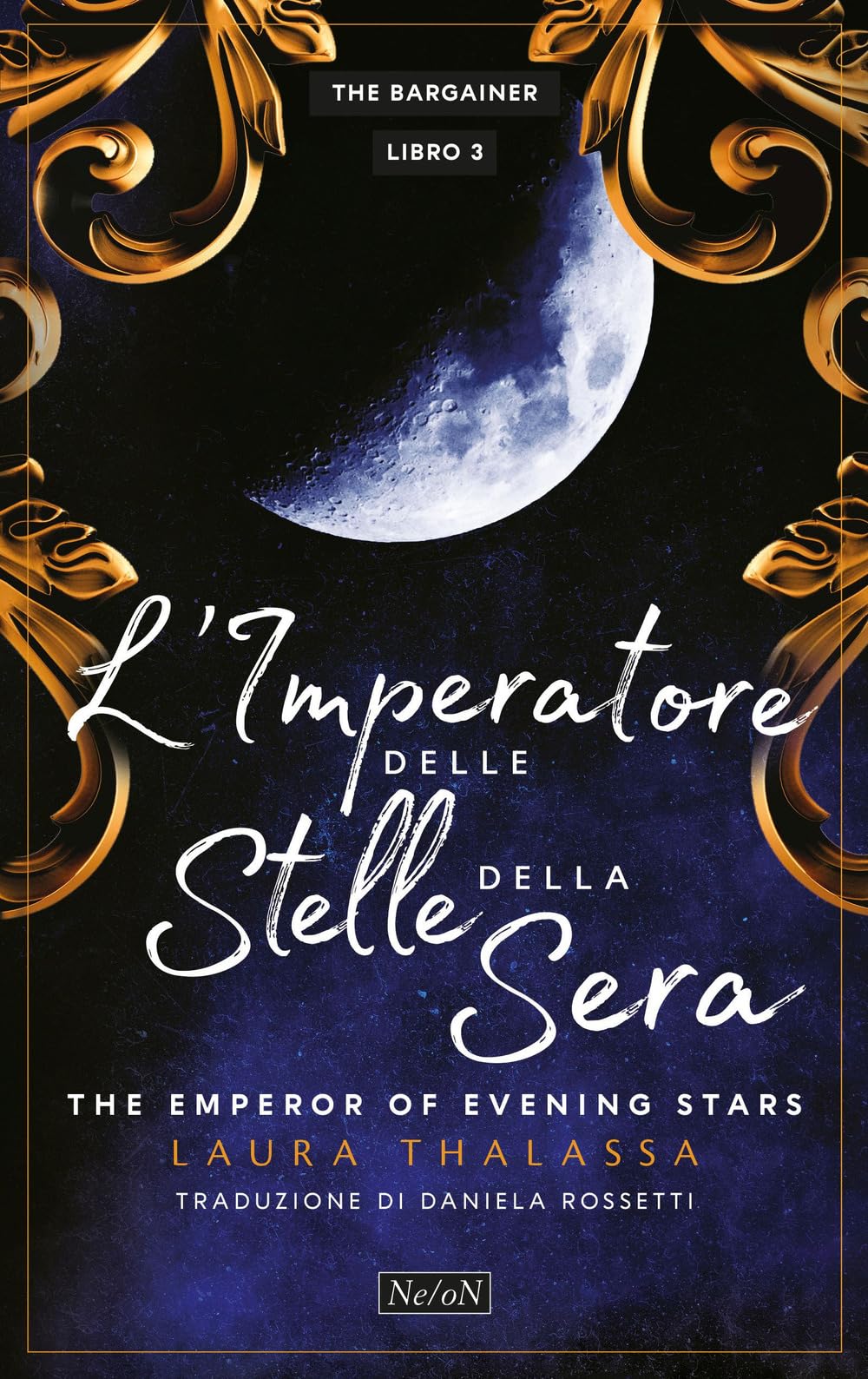 L'imperatore delle stelle della sera. The emperor of the evening star. The Bargainer (Vol. 3) International