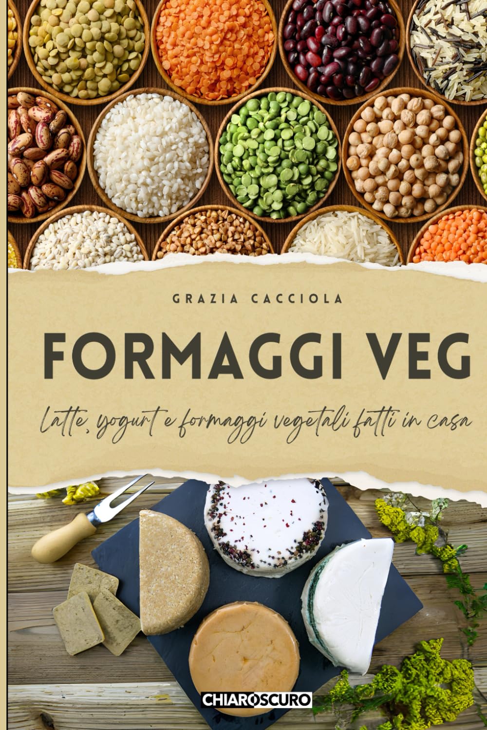 Formaggi veg: Latte, yogurt e formaggi vegetali fatti in casa book