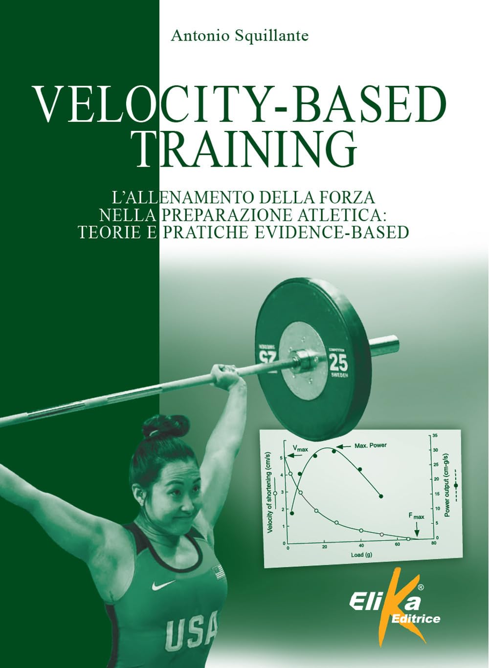 Velocity-Based Training. L'allenamento della forza nella preparazione atletica: teorie e pratiche evidence-based book