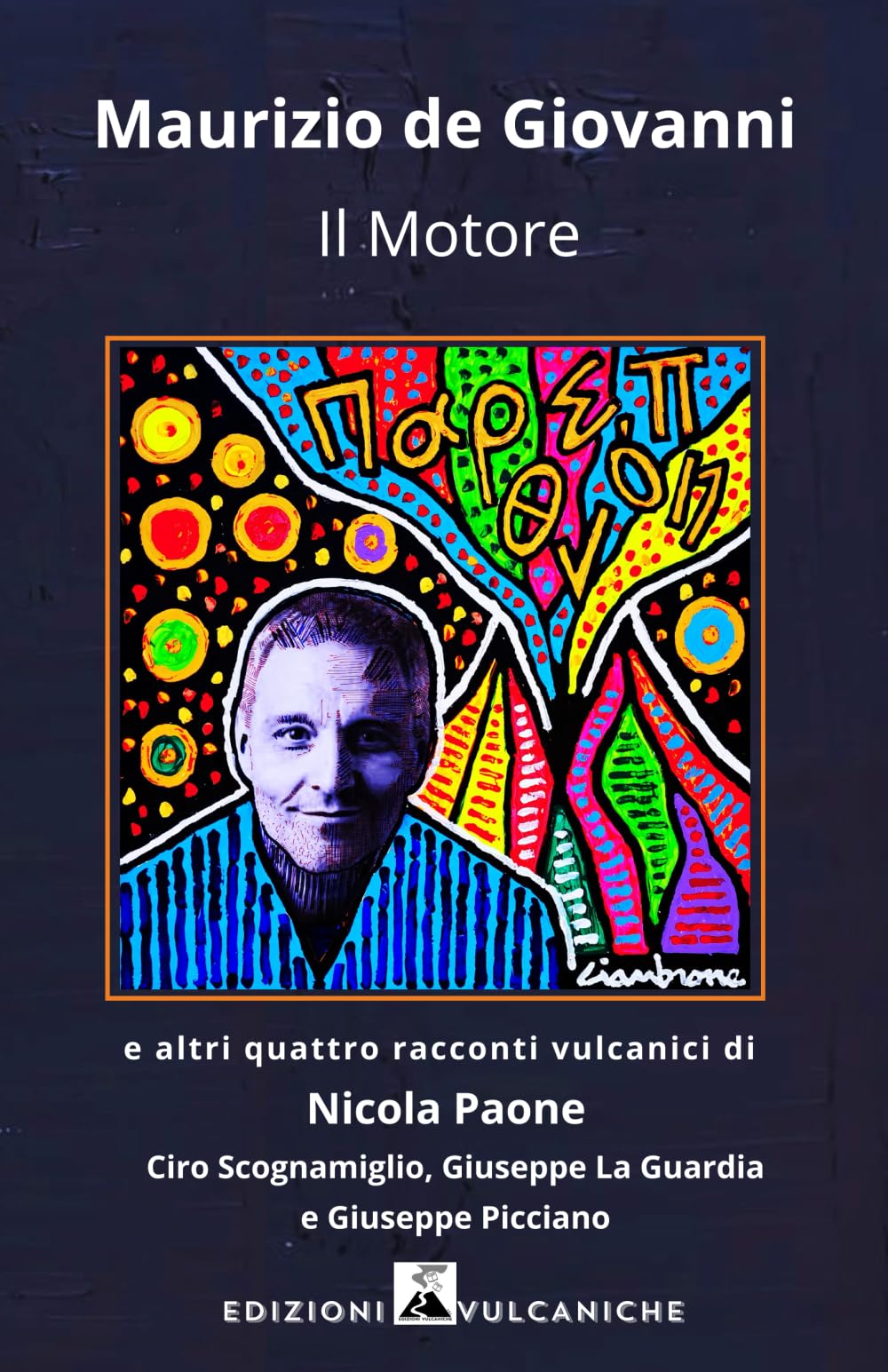 Il Motore: e altri quattro racconti vulcanici Contemporary literature