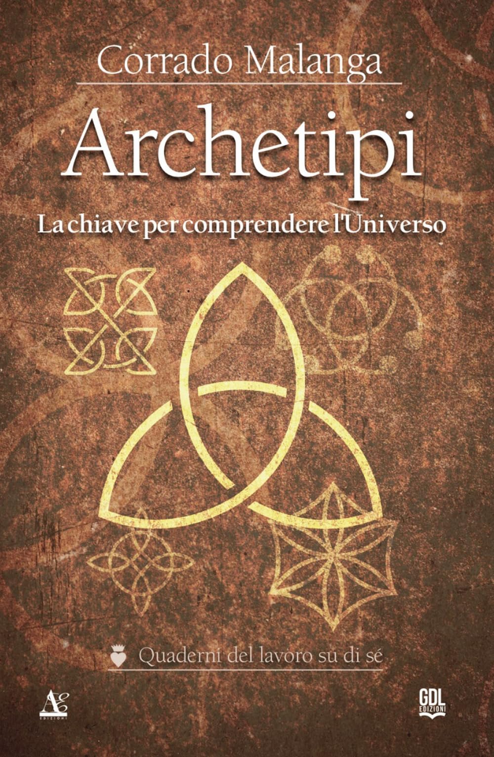 Archetipi. La chiave per comprendere l'Universo Religion & Esotericism