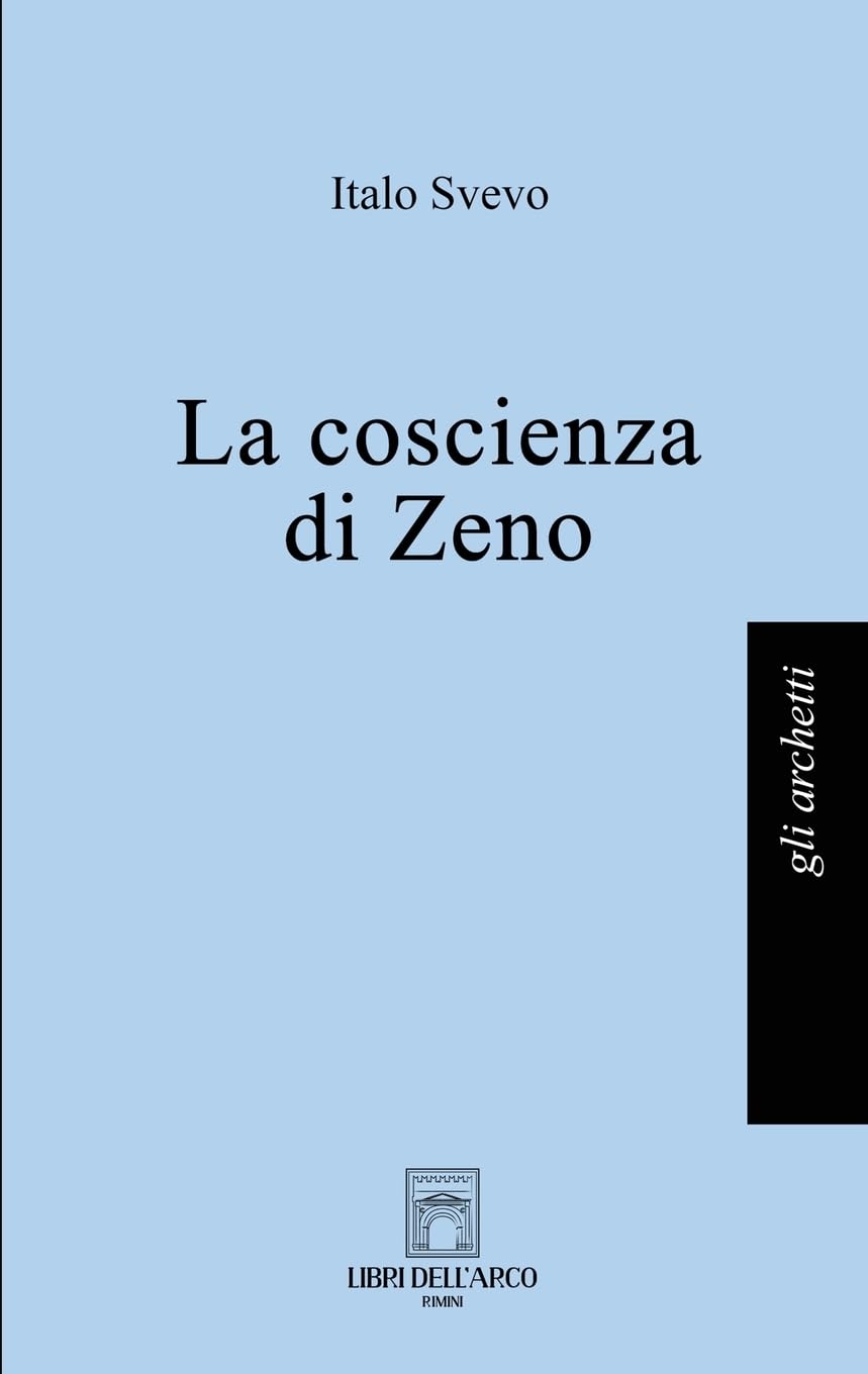 La coscienza di Zeno (Gli archetti) Classics
