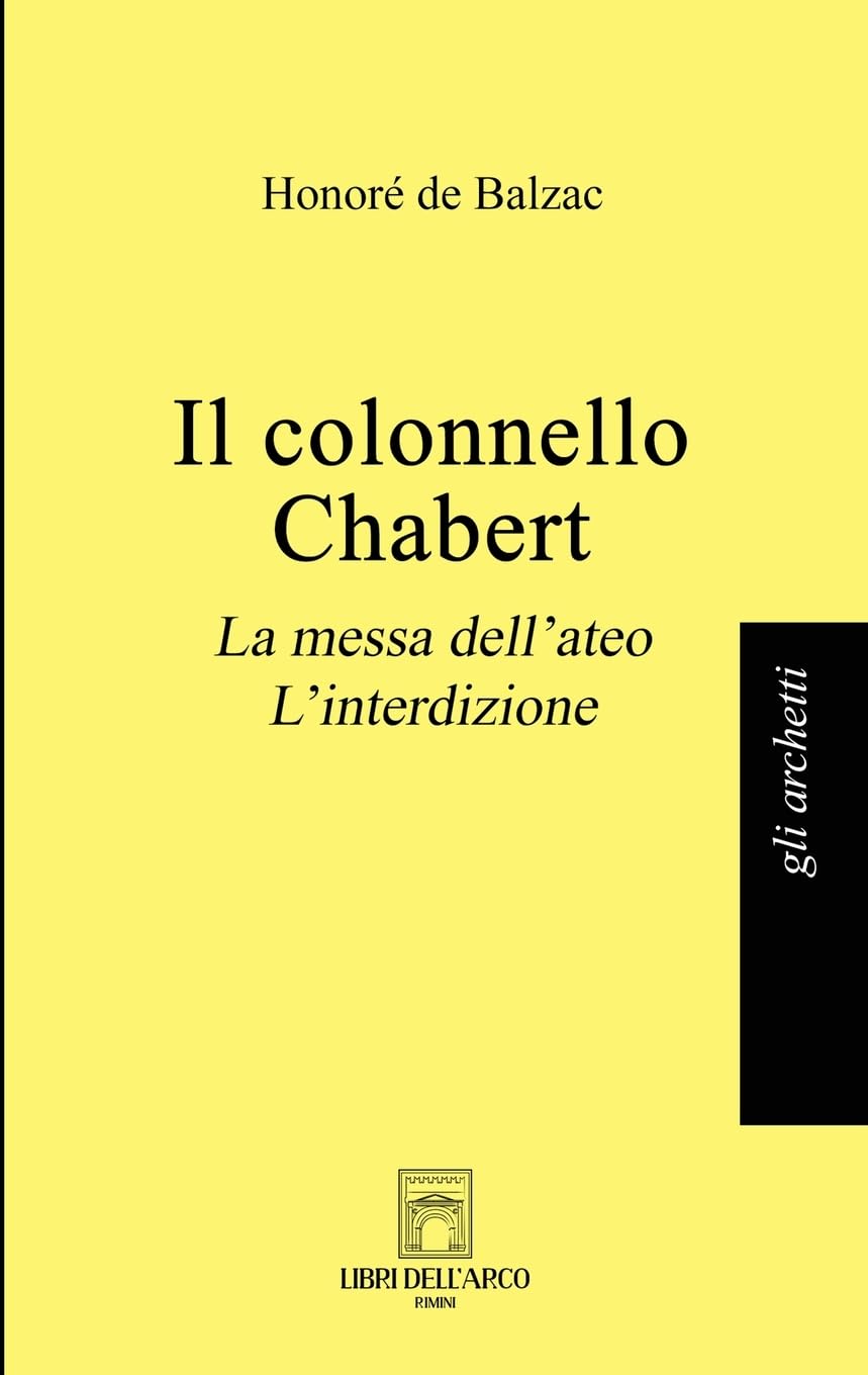 Il colonnello Chabert: La messa dell'ateo. L'interdizione book