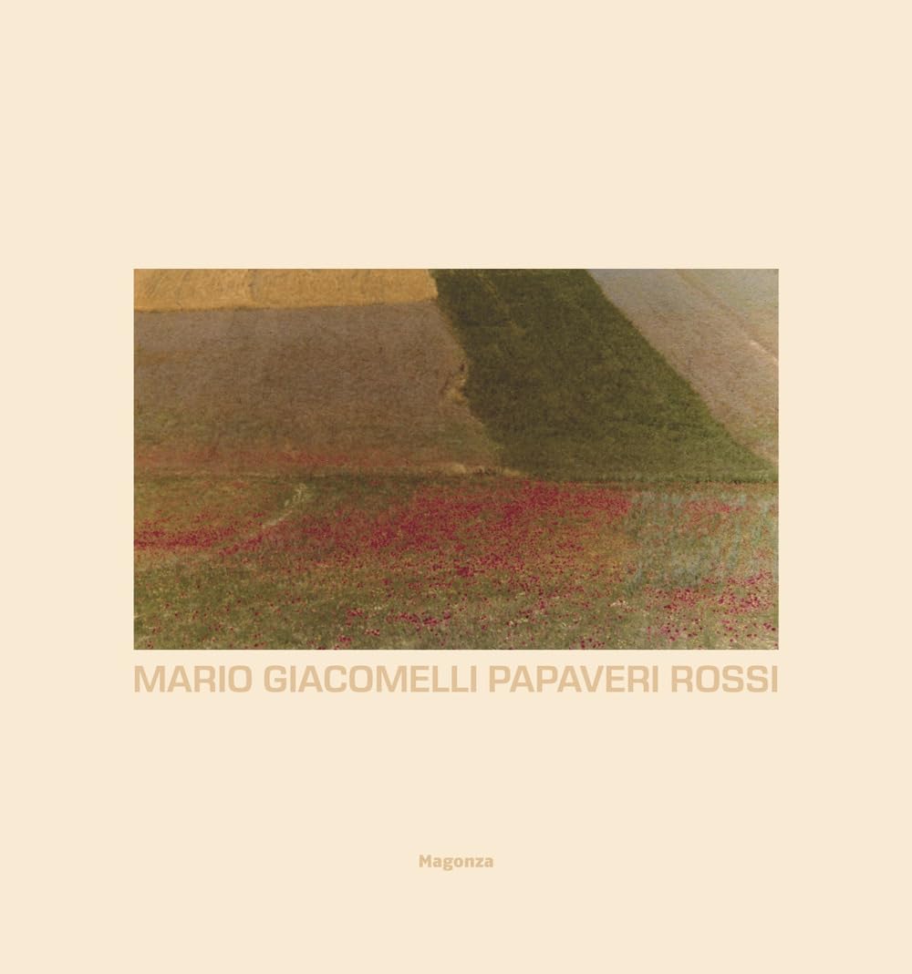 Mario Giacomelli. Papaveri rossi. Ediz. a colori book