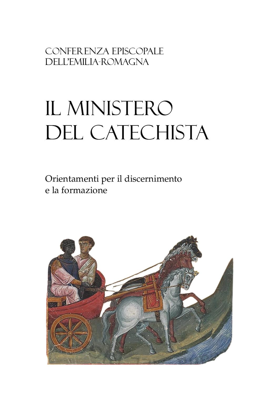 Il ministero del catechista. Orientamenti per il discernimento e la formazione book