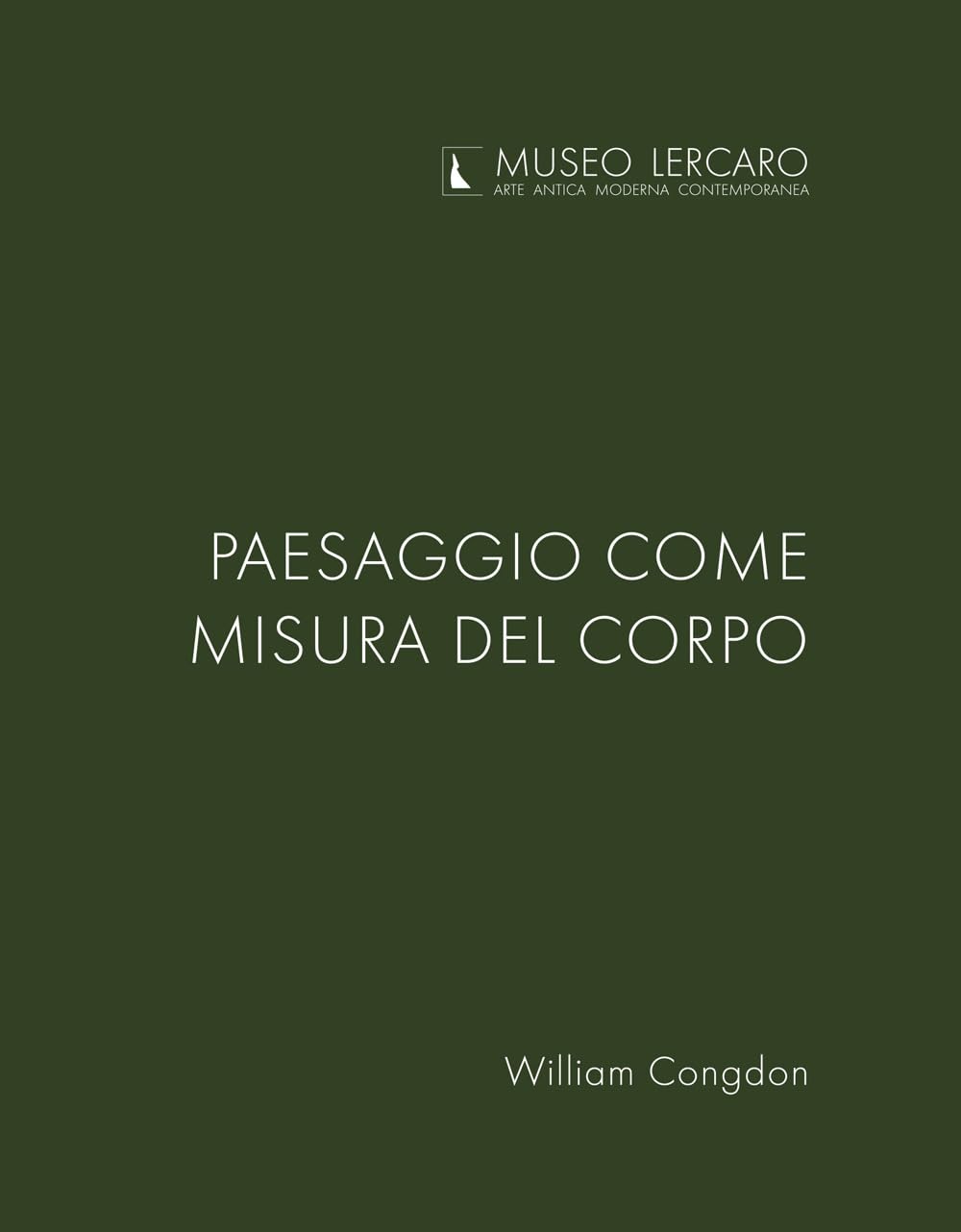 Paesaggio come misura del corpo. Museo Lercaro. Ediz. bilingue book