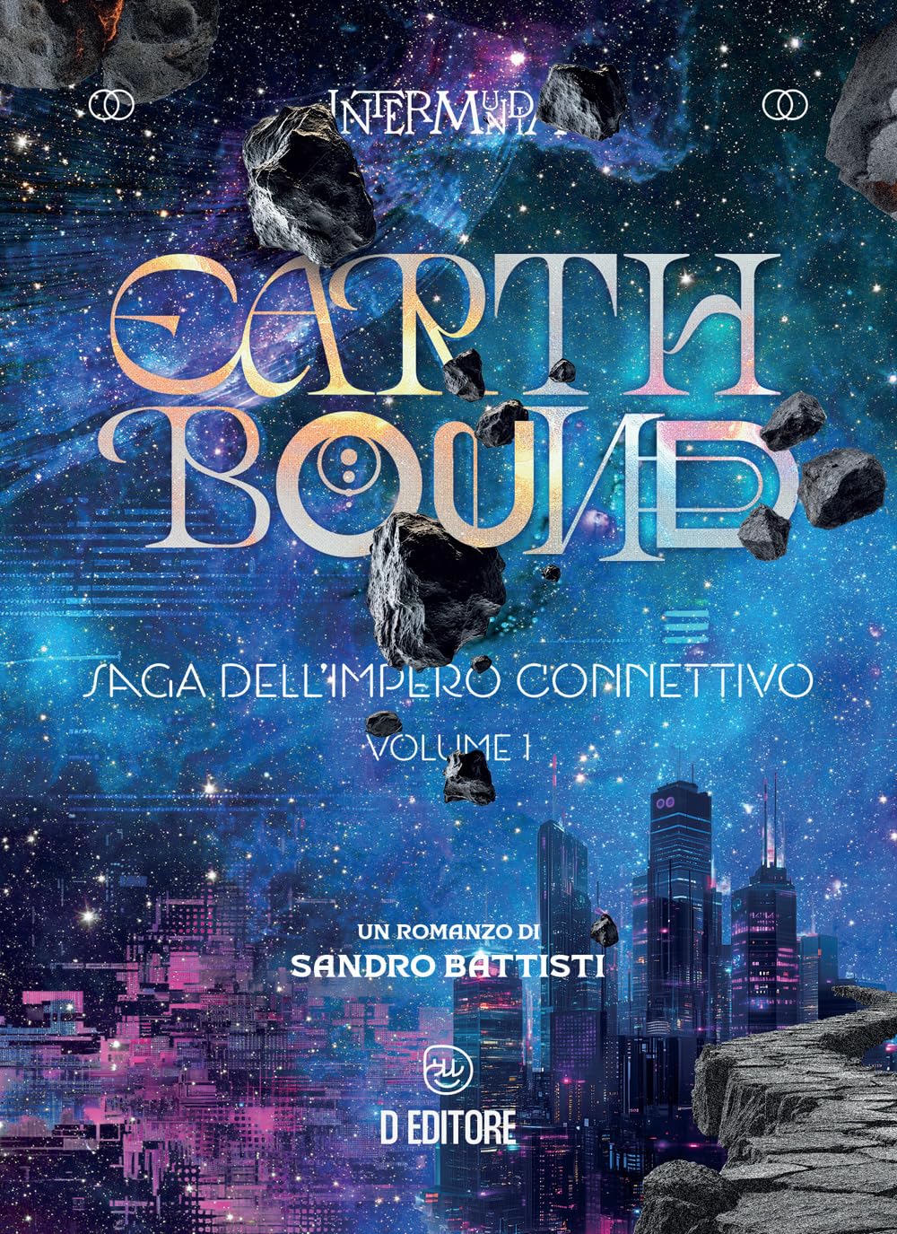 Earthbound. Saga dell'Impero Connettivo (Vol. 1) book