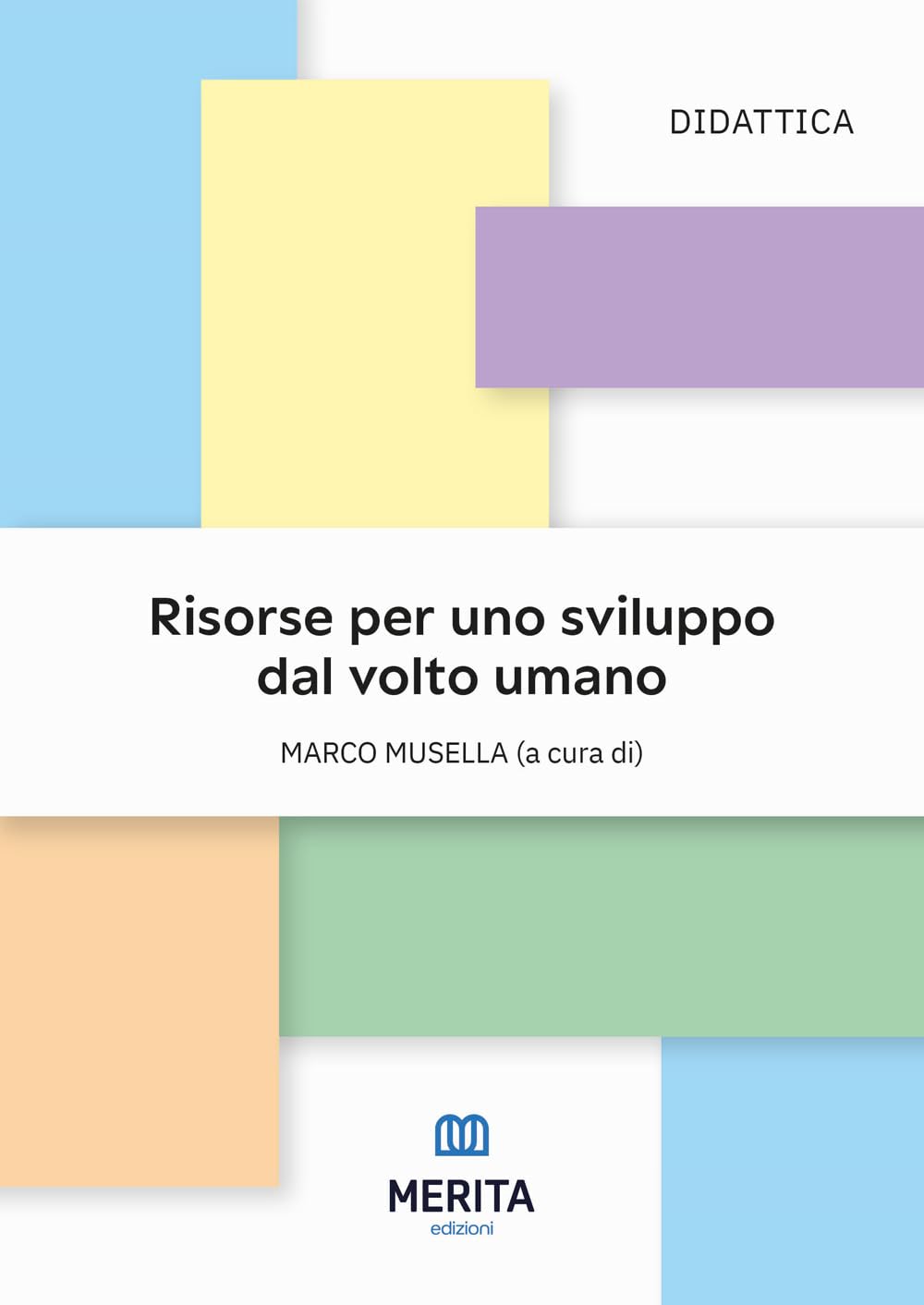 Risorse per uno sviluppo dal volto umano book