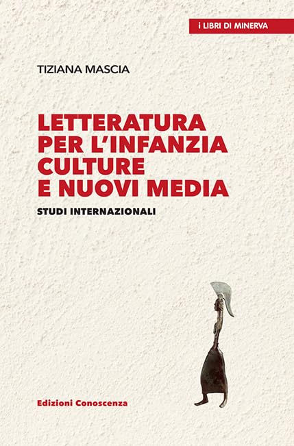Letteratura per l'infanzia. Culture e nuovi media. Studi internazionali book