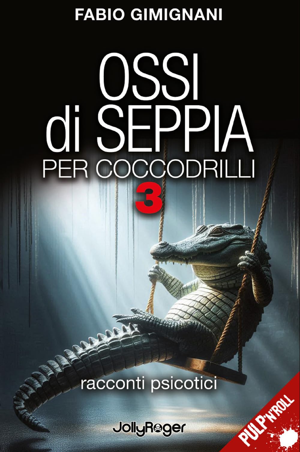Ossi di seppia per coccodrilli. Racconti psicotici (Vol. 3) book