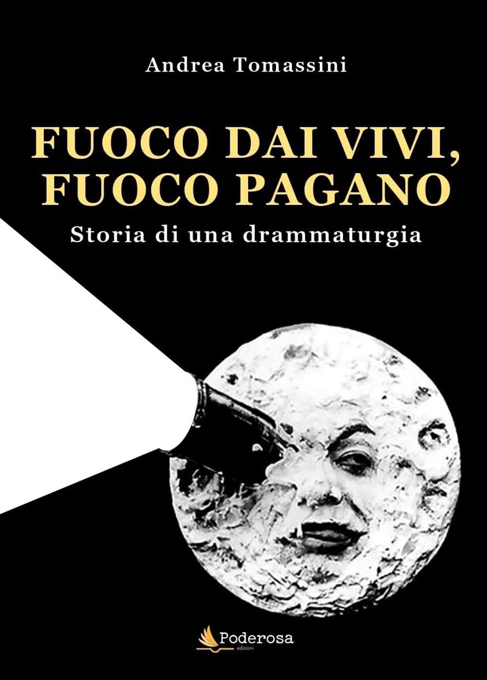 Fuoco dai vivi, fuoco Pagano. Storia di una drammaturgia book