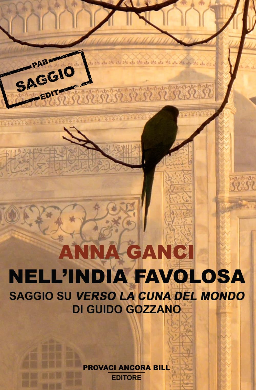 Nell'India favolosa. Saggio su «Verso la cuna del mondo» di Guido Gozzano book