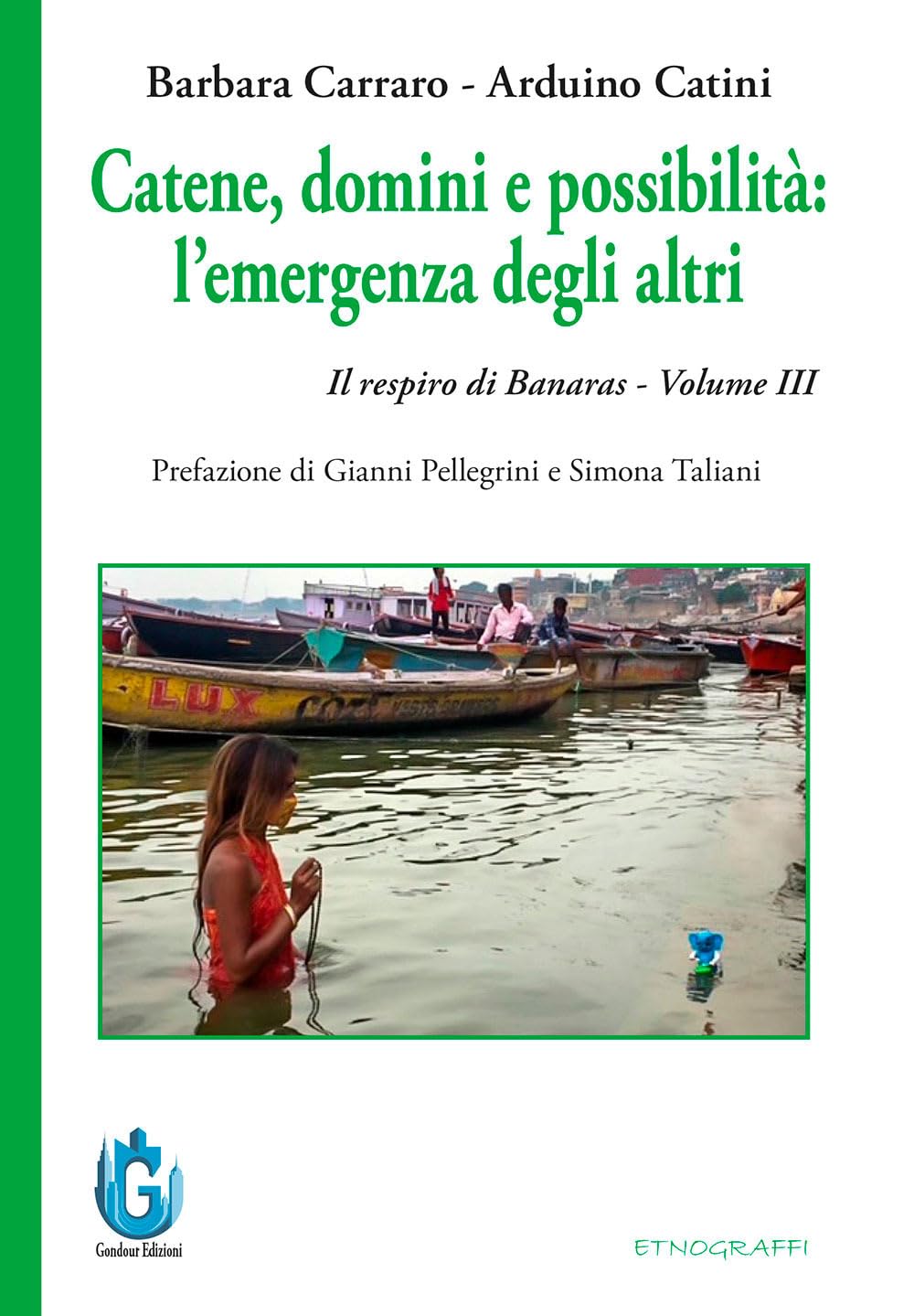 Catene, domini e possibilità: l’emergenza degli altri. Il respiro di Banaras (Vol. 3) book