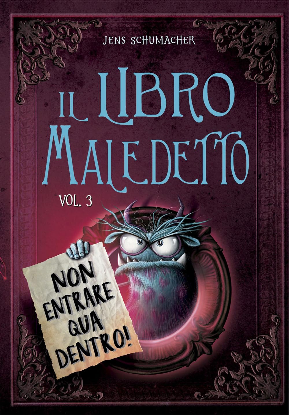 Il libro maledetto. Non entrare qua dentro! (Vol. 3) book
