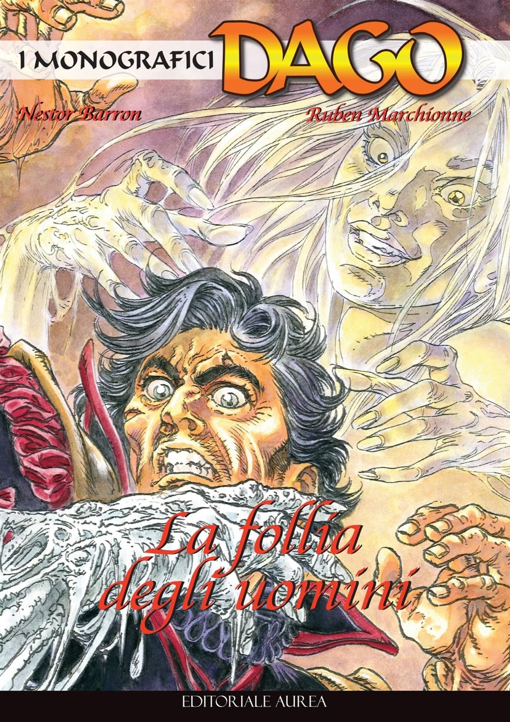 I monografici DAGO. La follia degli uomini (Vol. 111) book