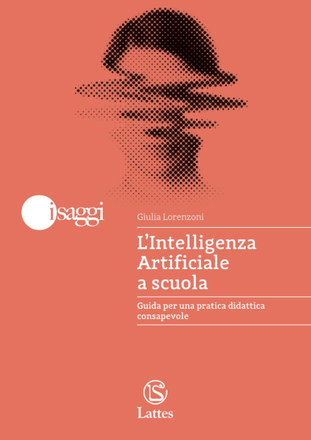 L’Intelligenza Artificiale a scuola: Guida per una pratica didattica consapevole book
