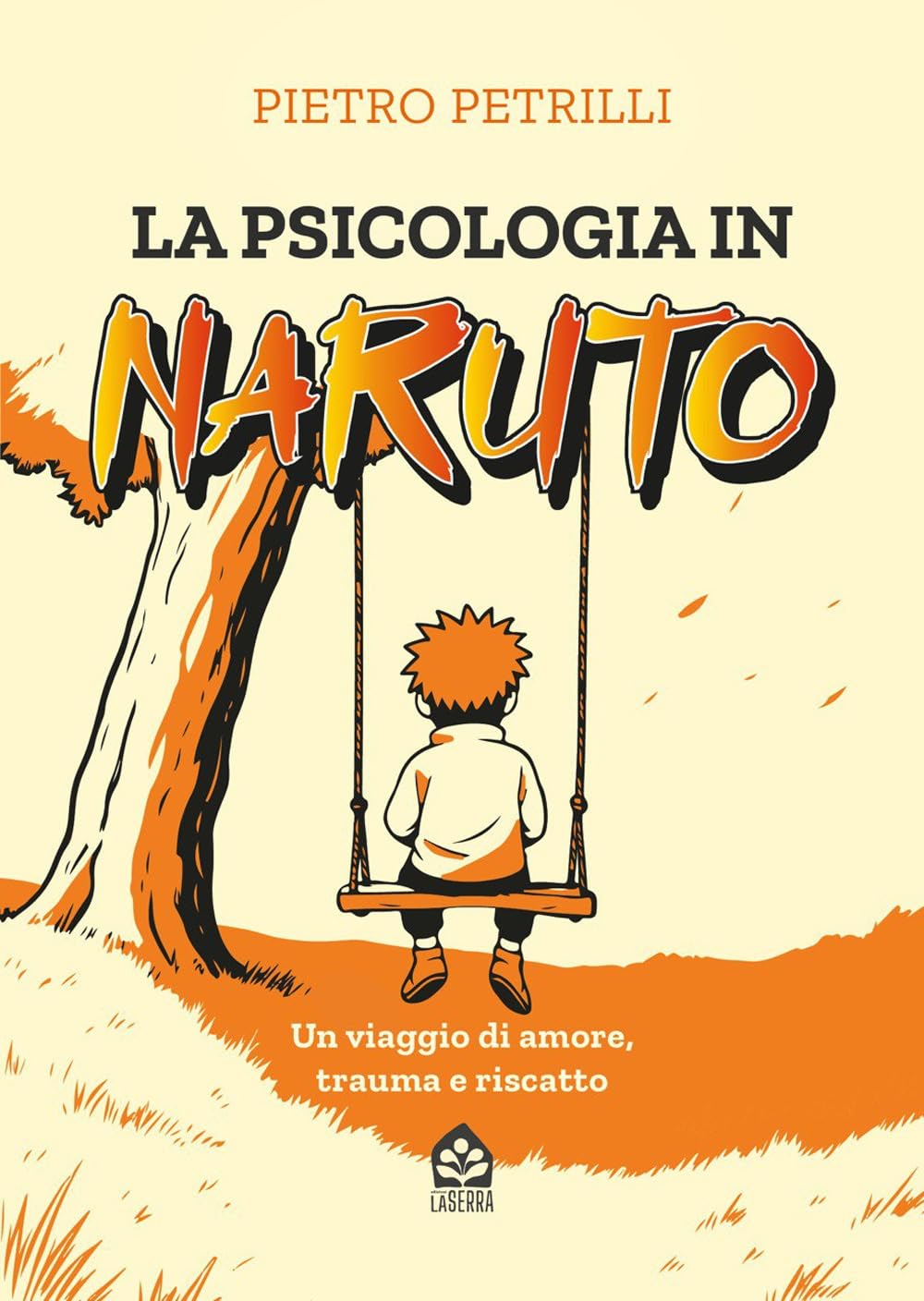 La psicologia in Naruto. Un viaggio di amore, trauma e riscatto book