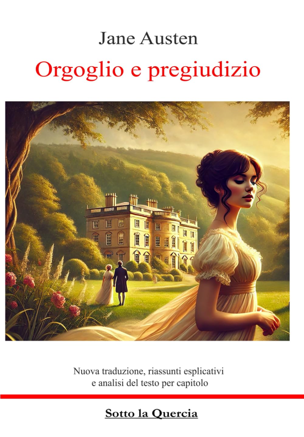 Orgoglio e pregiudizio: edizione integrale arricchita da riassunti esplicativi di ogni capitolo e analisi del testo book