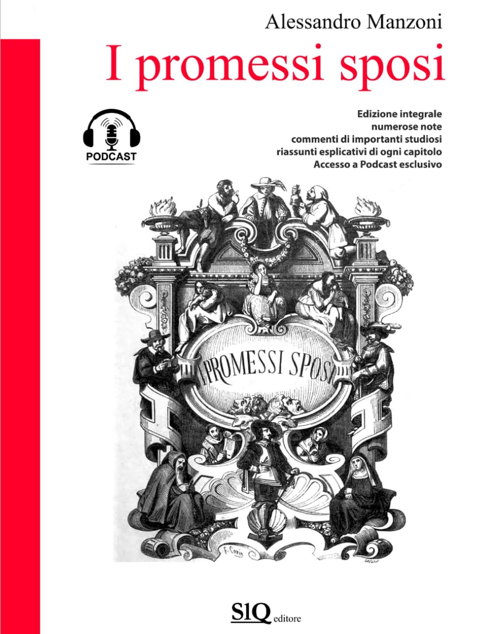 I Promessi Sposi: Edizione con note dei maggiori studiosi, riassunti commentati per ogni capitolo e ampi margini per appunti, pensata per facilitare lo studio. book