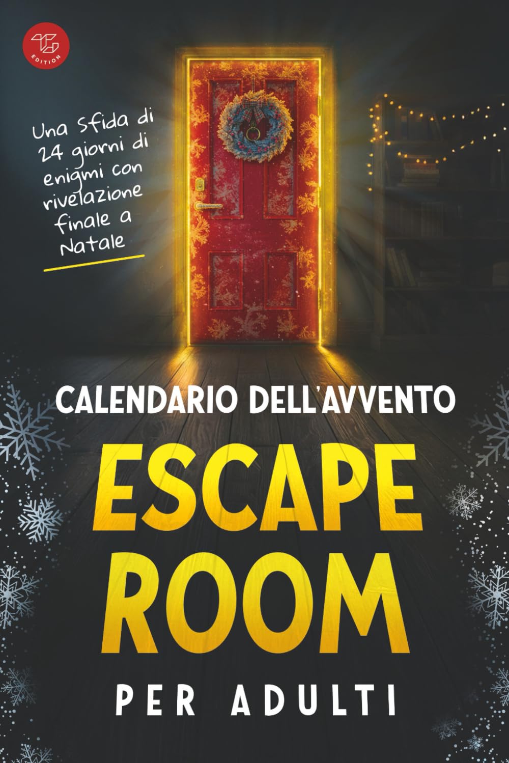 Calendario dell'Avvento Escape Room per Adulti: Una Sfida di 24 giorni di enigmi con rivelazione finale a Natale book