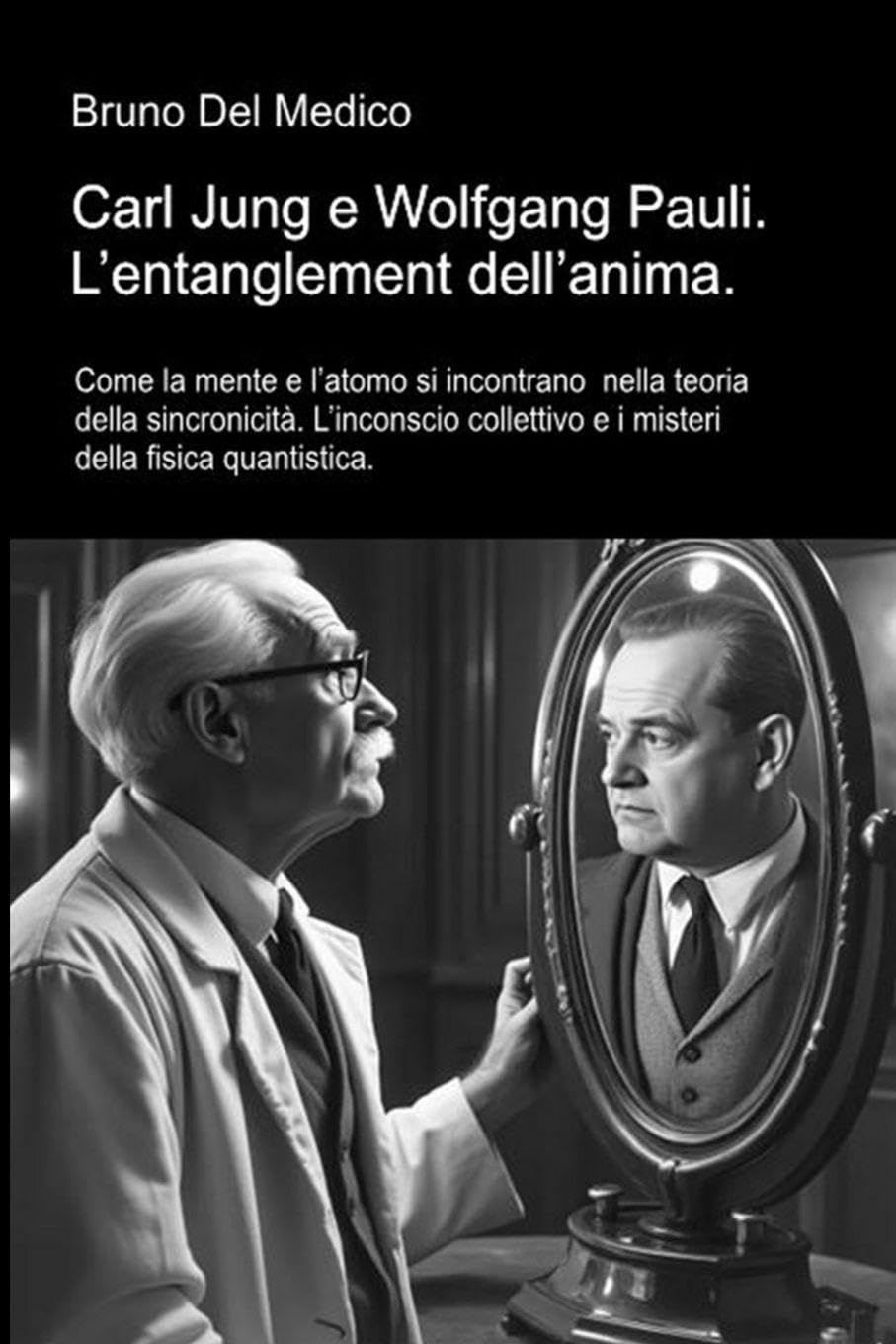 Carl Jung en Wolfgang Pauli. De verstrengeling van de ziel Philosophy