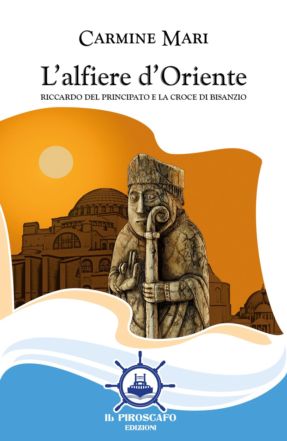 L'alfiere d'Oriente. Riccardo del Principato e la croce di Bisanzio book