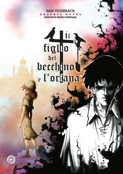 Il figlio del becchino e l'orfana (Vol. 1) book