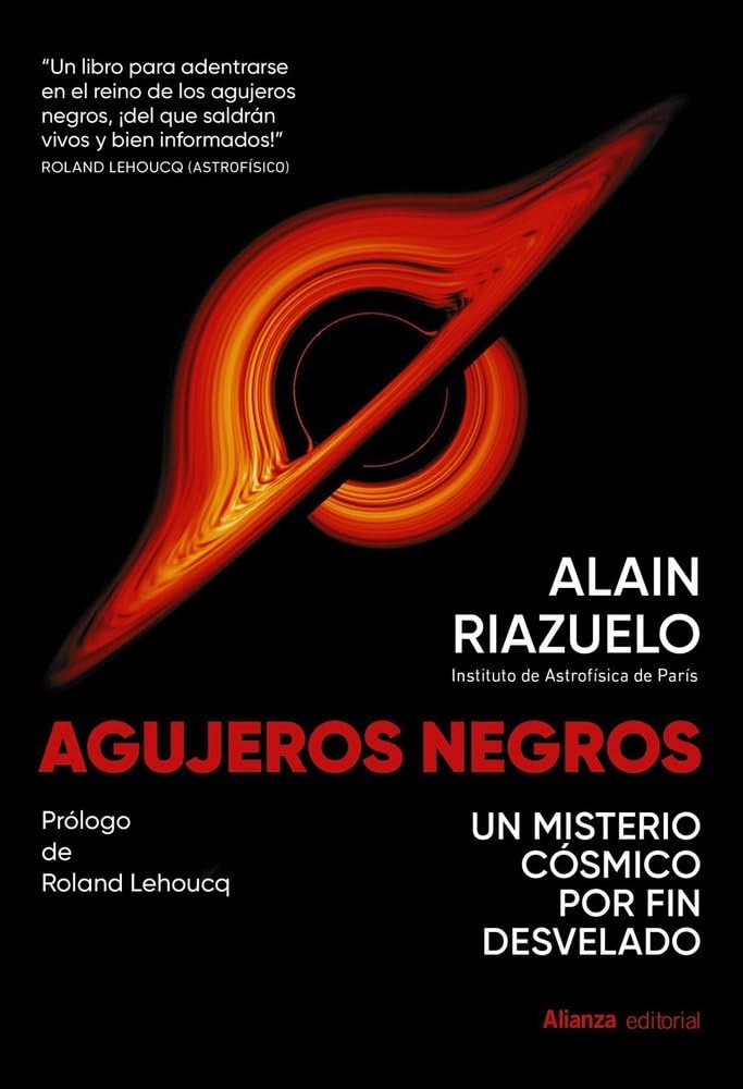 Agujeros negros: Un misterio cósmico por fin desvelado (Libros Singulares (LS)) Natural Sciences