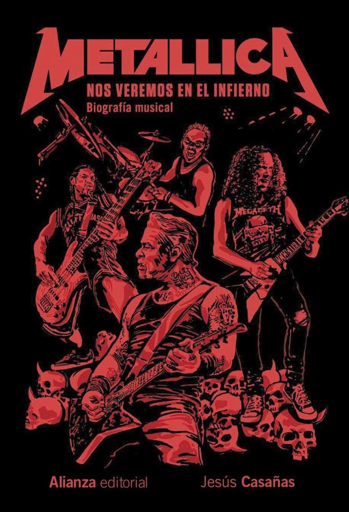 Metallica: Nos veremos en el infierno. Biografía musical book