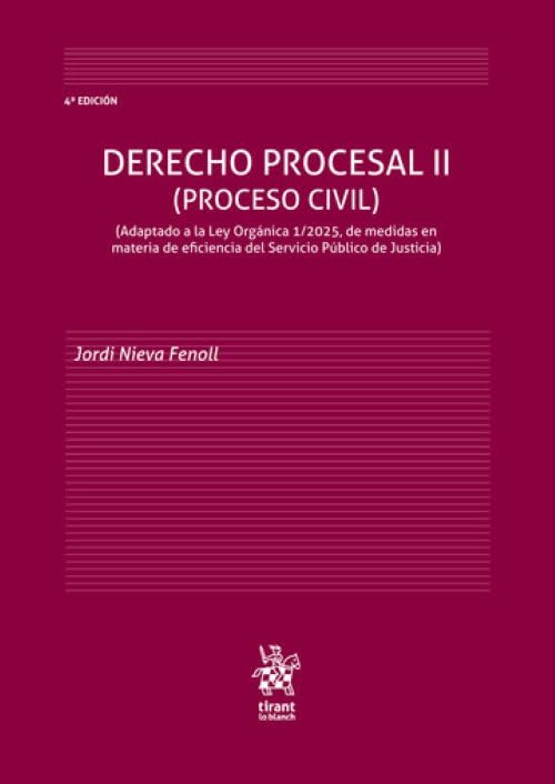 Derecho Procesal II (Proceso Civil) Adaptado a la Ley Orgánica 1/2025 4ª Edición book