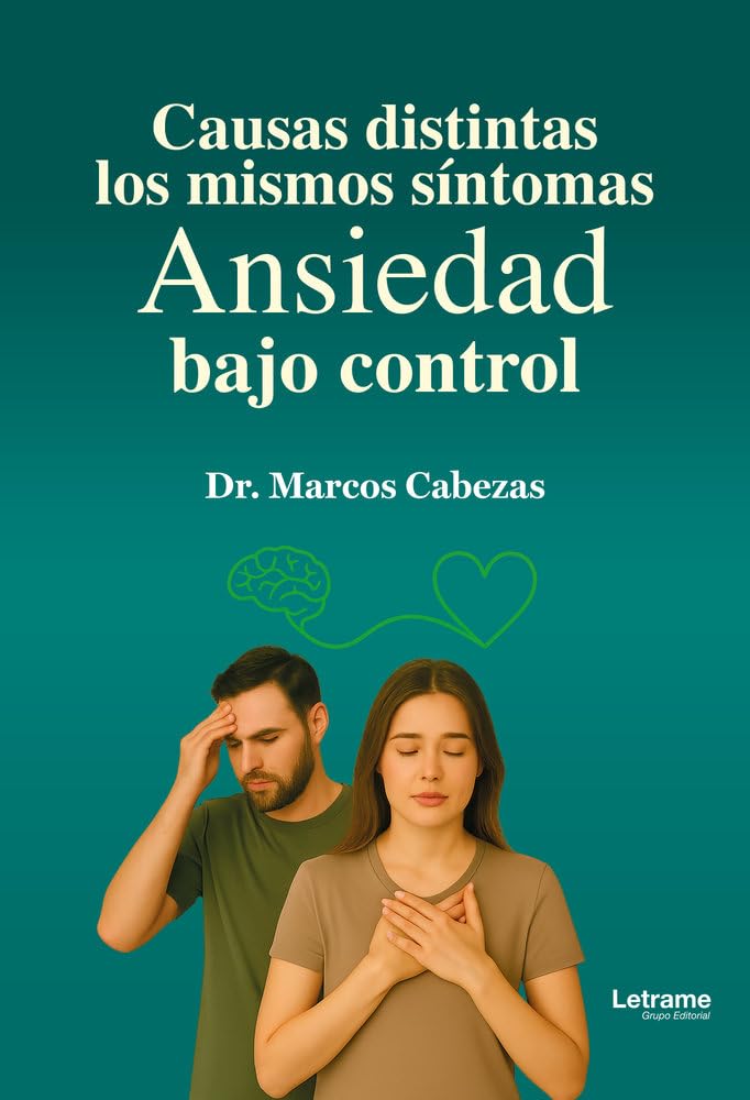 Causas distintas, los mismos síntomas: Ansiedad bajo control book